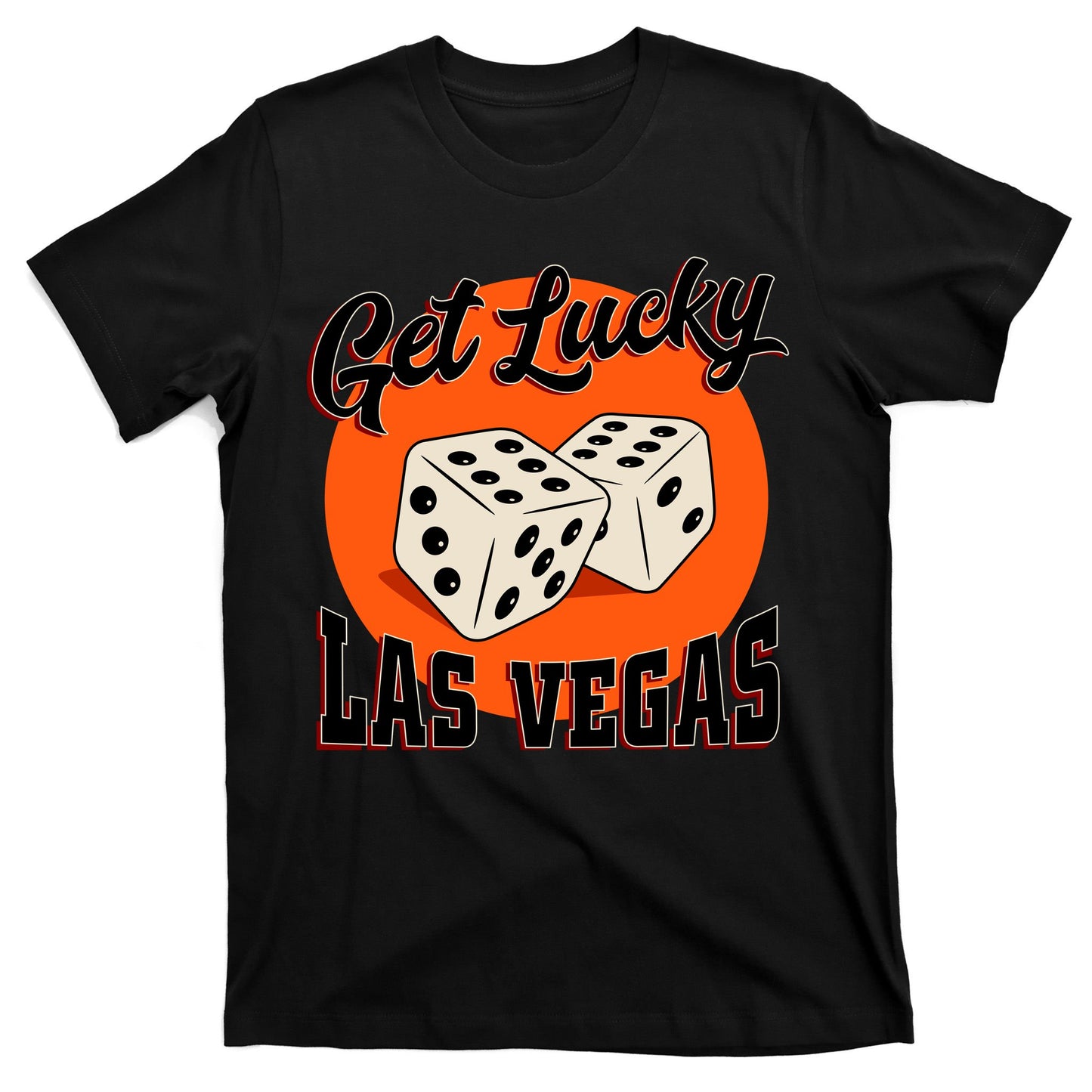 Get Lucky Las Vegas T-Shirt