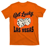 Get Lucky Las Vegas T-Shirt