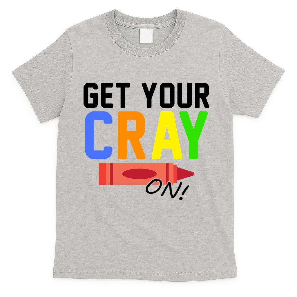 Get Your Cray-On! Fun Back To School T-Shirt