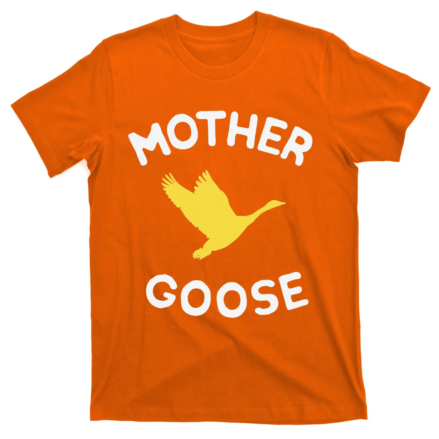 Gift For Mother Cute Funny Mother Goose T-Shirt