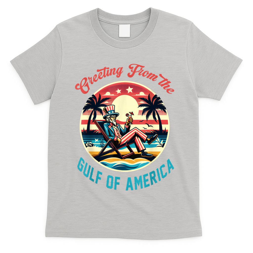 Greeting From The Gulf Of Usa America Trump Patriotic Gulf T-Shirt