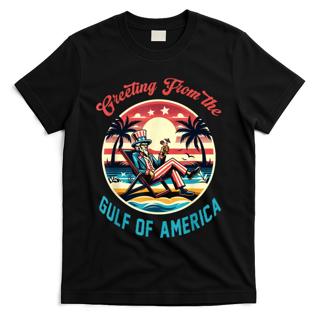 Greeting From The Gulf Of Usa America Trump Patriotic Gulf T-Shirt