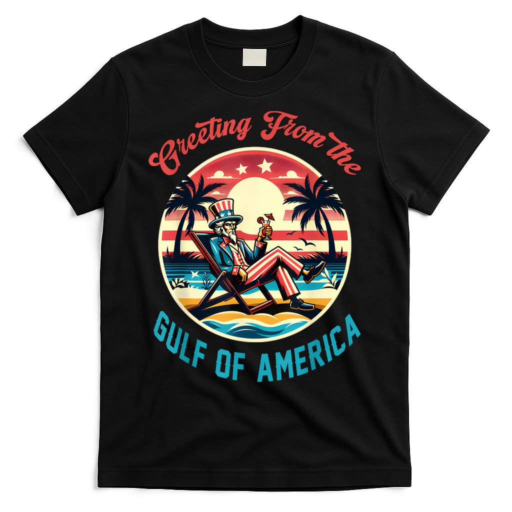Greeting From The Gulf Of Usa America Trump Patriotic Gulf T-Shirt