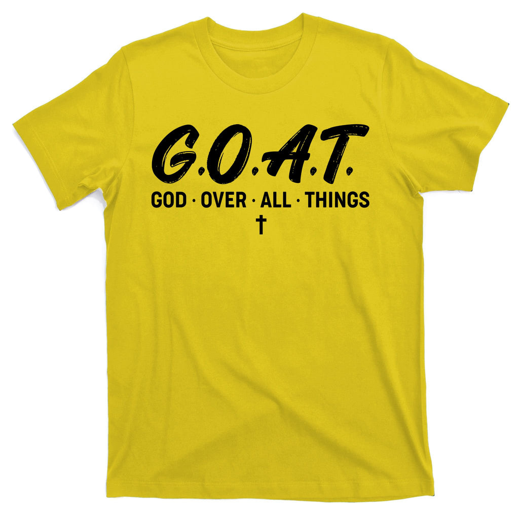 GOAT God Over All Things T-Shirt