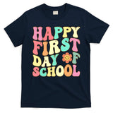 Groovy Happy First Day Of School Teacher Back To School Cool Gift T-Shirt