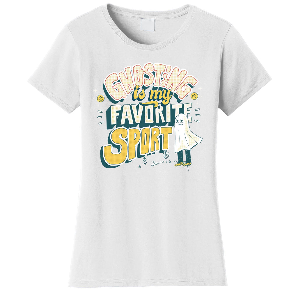 Ghosting Is My Favorite Sport Women's T-Shirt