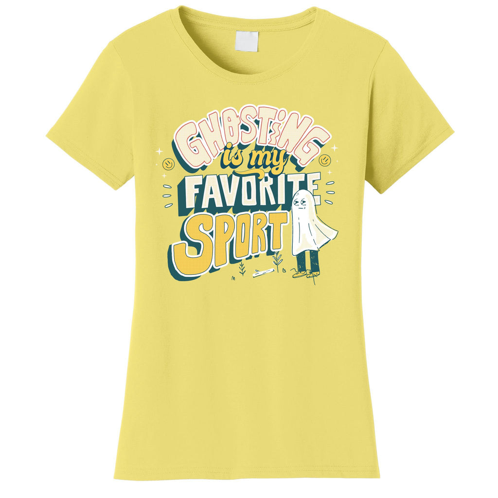Ghosting Is My Favorite Sport Women's T-Shirt