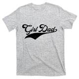 Girl Dad Tribute T-Shirt