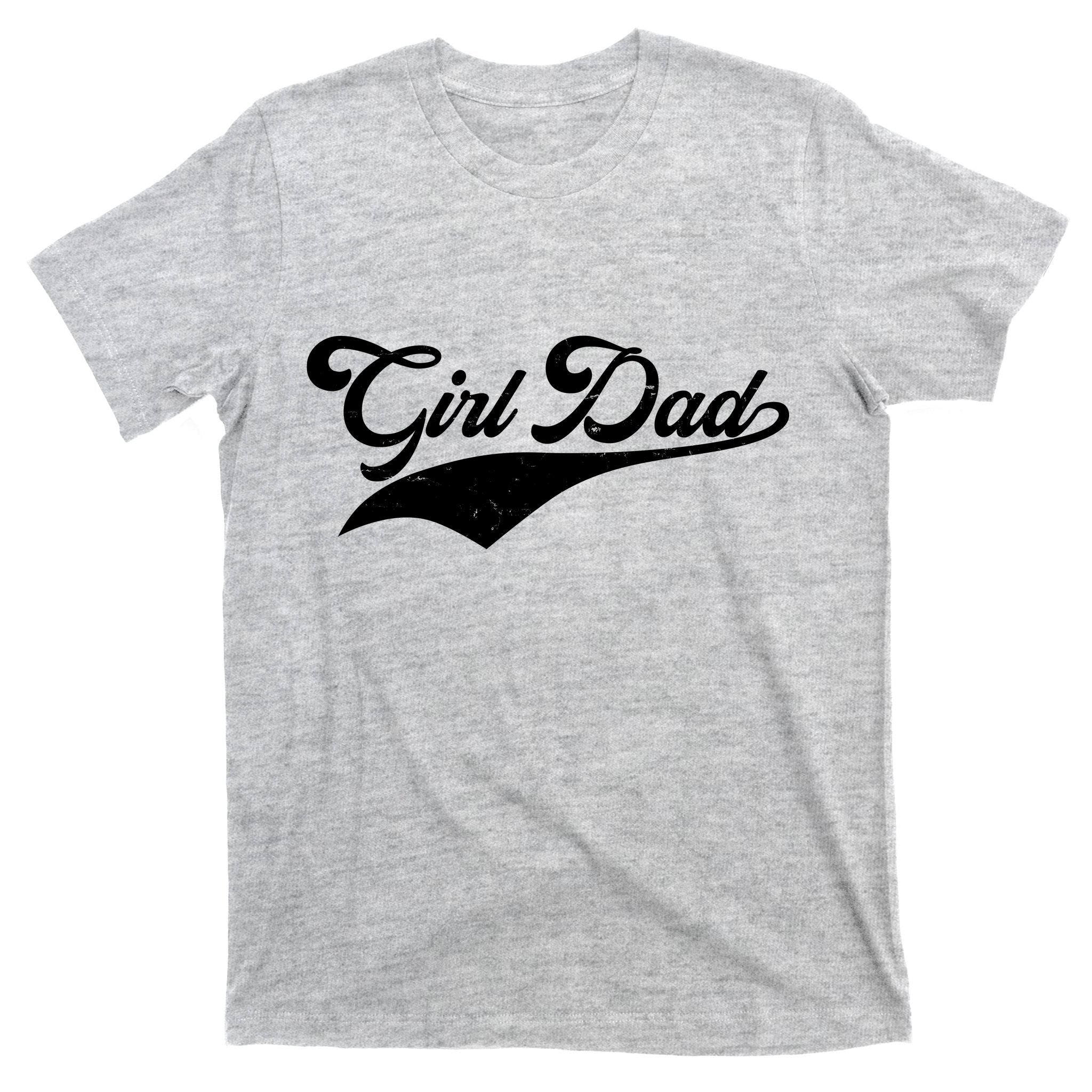 Girl Dad Tribute T-Shirt