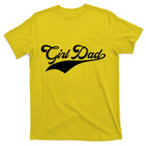 Girl Dad Tribute T-Shirt