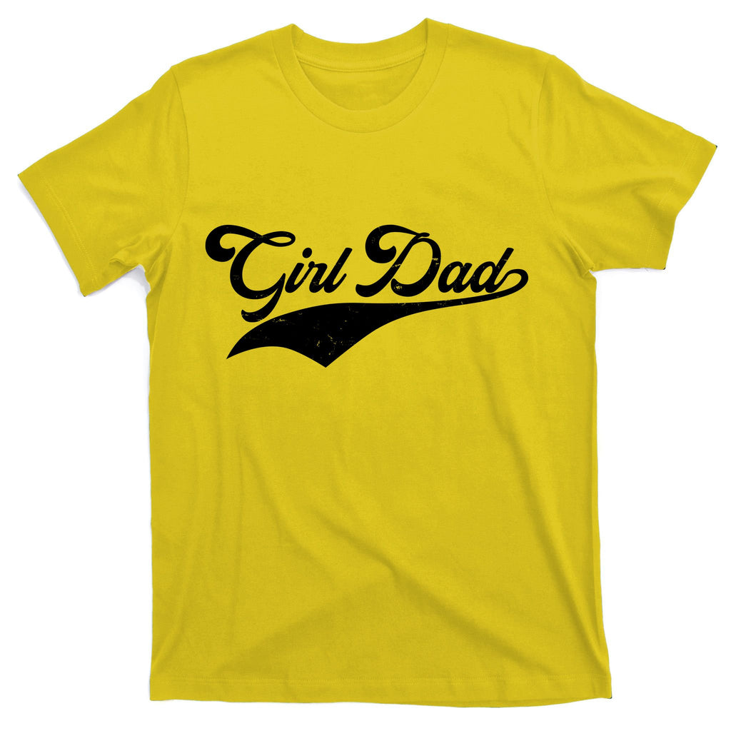 Girl Dad Tribute T-Shirt