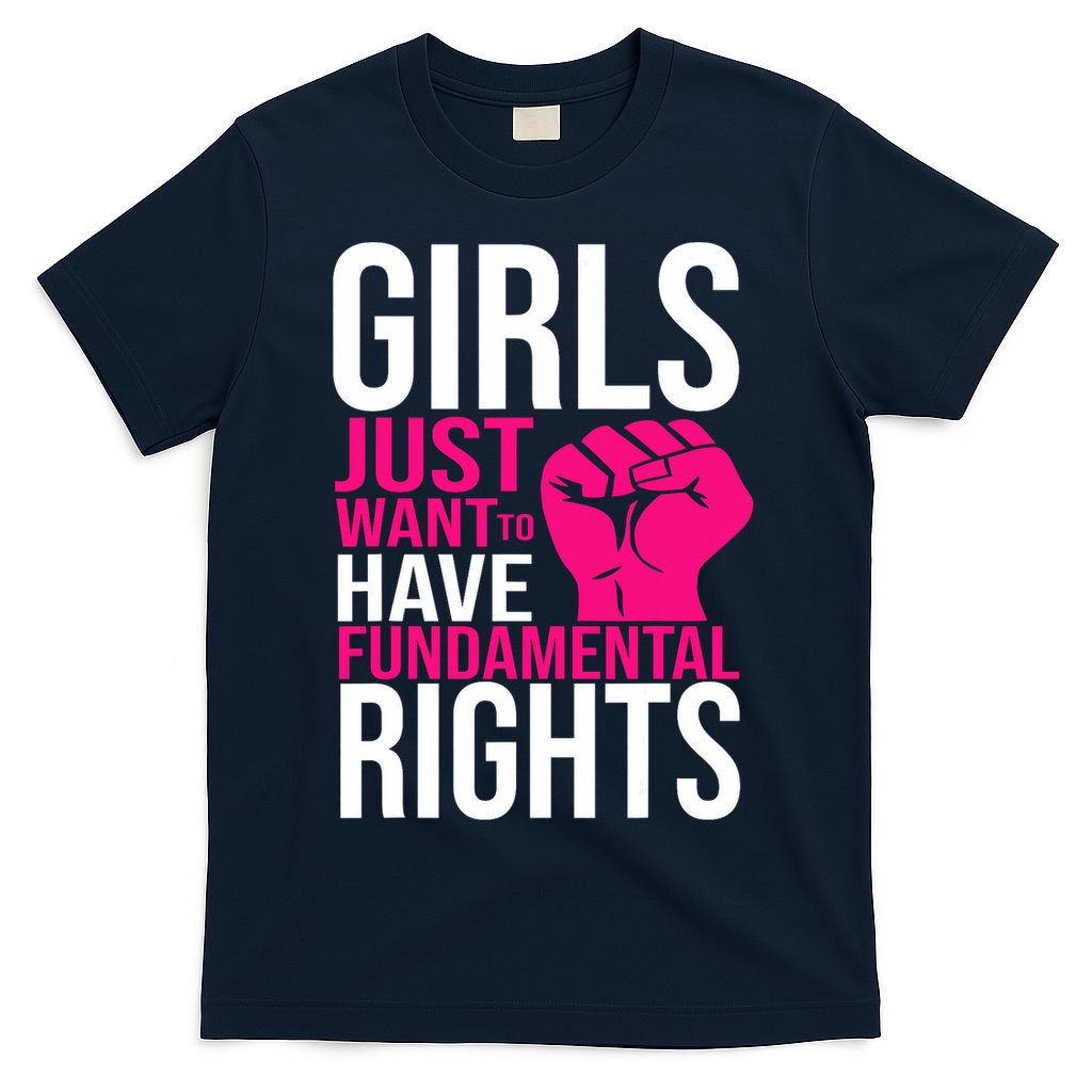 Girl  Just Want To Have Fundamental Rights T-Shirt