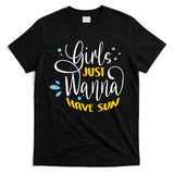 Girls Just Wanna Have Sun Summer Beach Life T-Shirt