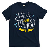 Girls Just Wanna Have Sun Summer Beach Life T-Shirt