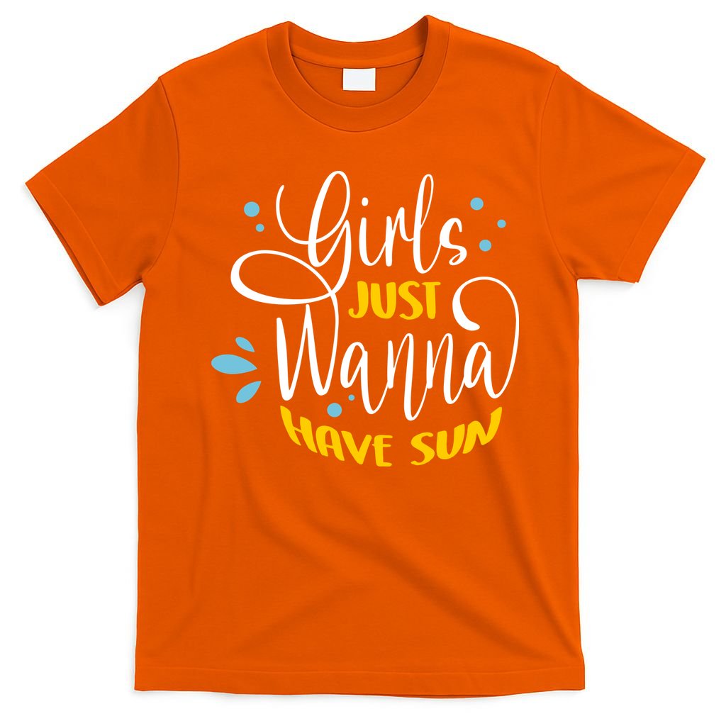 Girls Just Wanna Have Sun Summer Beach Life T-Shirt