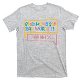Good Moms Say Bad Words Cursing T-Shirt