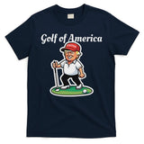 Golf Of America Funny Trump Humor Golfing T-Shirt