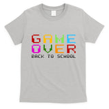 Game Over Back To School T-Shirt