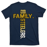 God Family Steelers T-Shirt