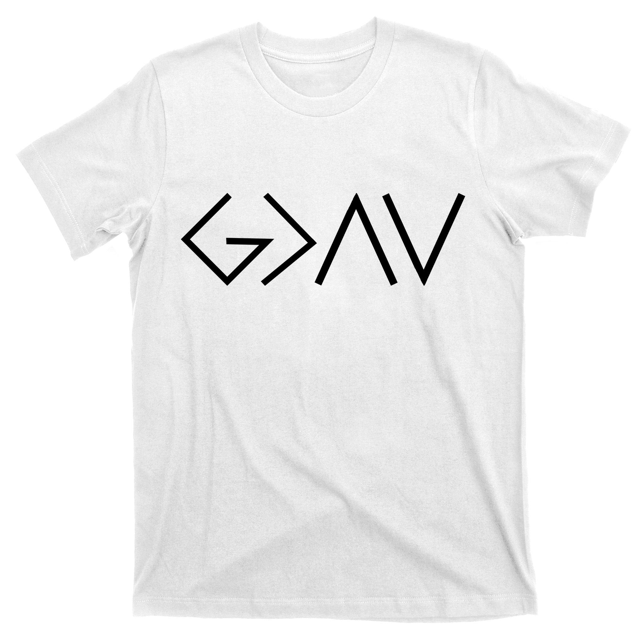 God is Greater Than Our Highs And Lows T-Shirt