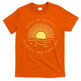 Gulf Of Mexico Always & Forever Vintage Sunset Political T-Shirt