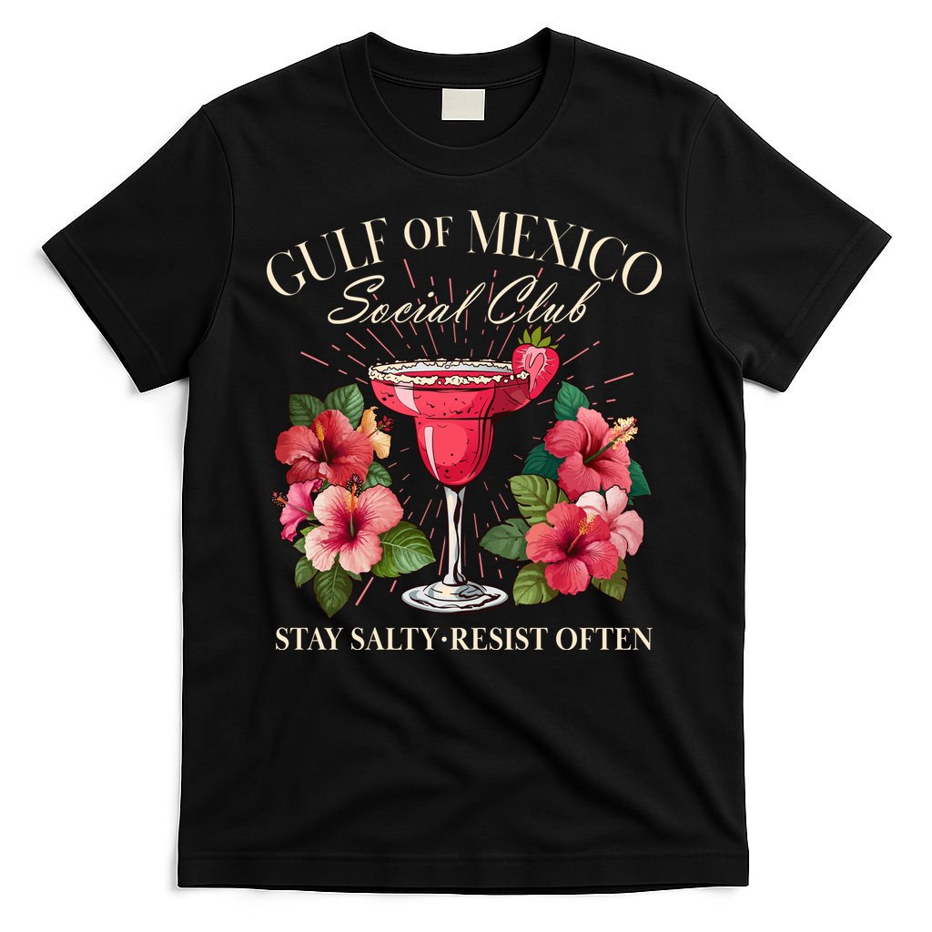 Gulf Of Mexico Social Club Stay Salty Resist Often T-Shirt