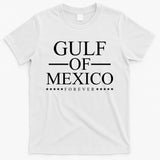 Gulf Of Mexico Forever T-Shirt