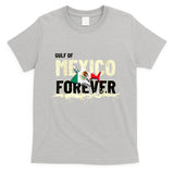 Gulf Of Mexico Forever T-Shirt