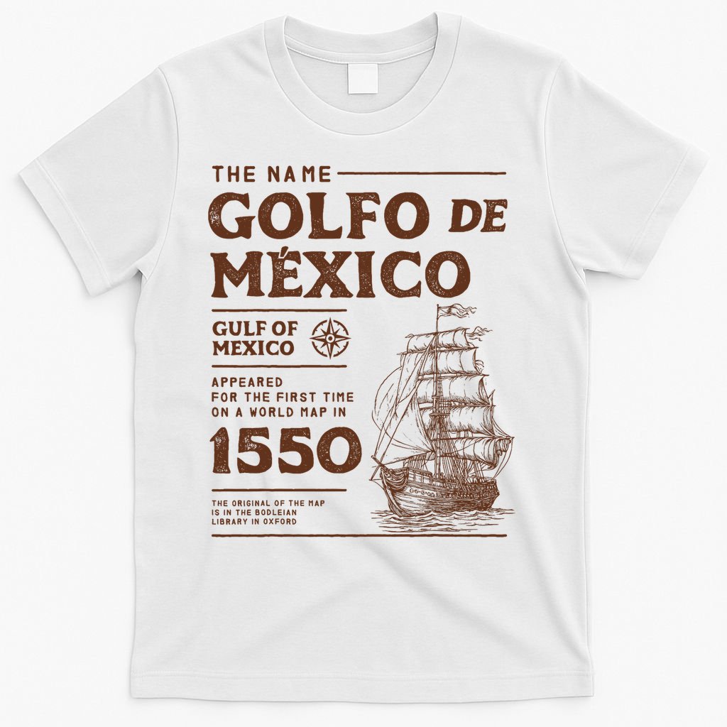 Gulf Of Mexico Name Origin 1550 T-Shirt
