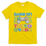 Game On Third Grade Gamers Back To School Gift Cute Gift T-Shirt
