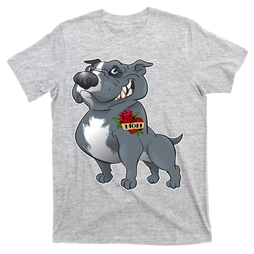 Grey Pitbull I Love Mom T-Shirt