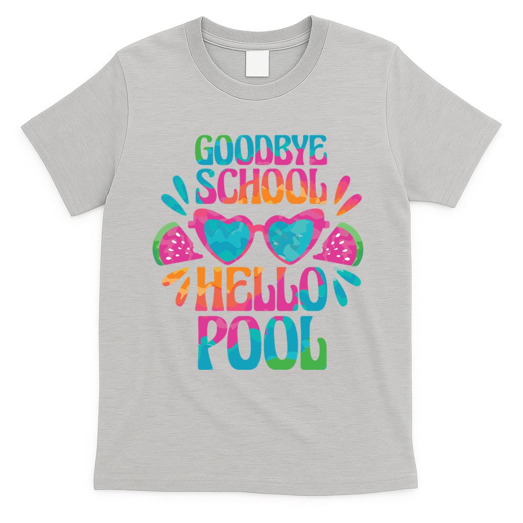 Goodbye School Hello Pool Summer T-Shirt