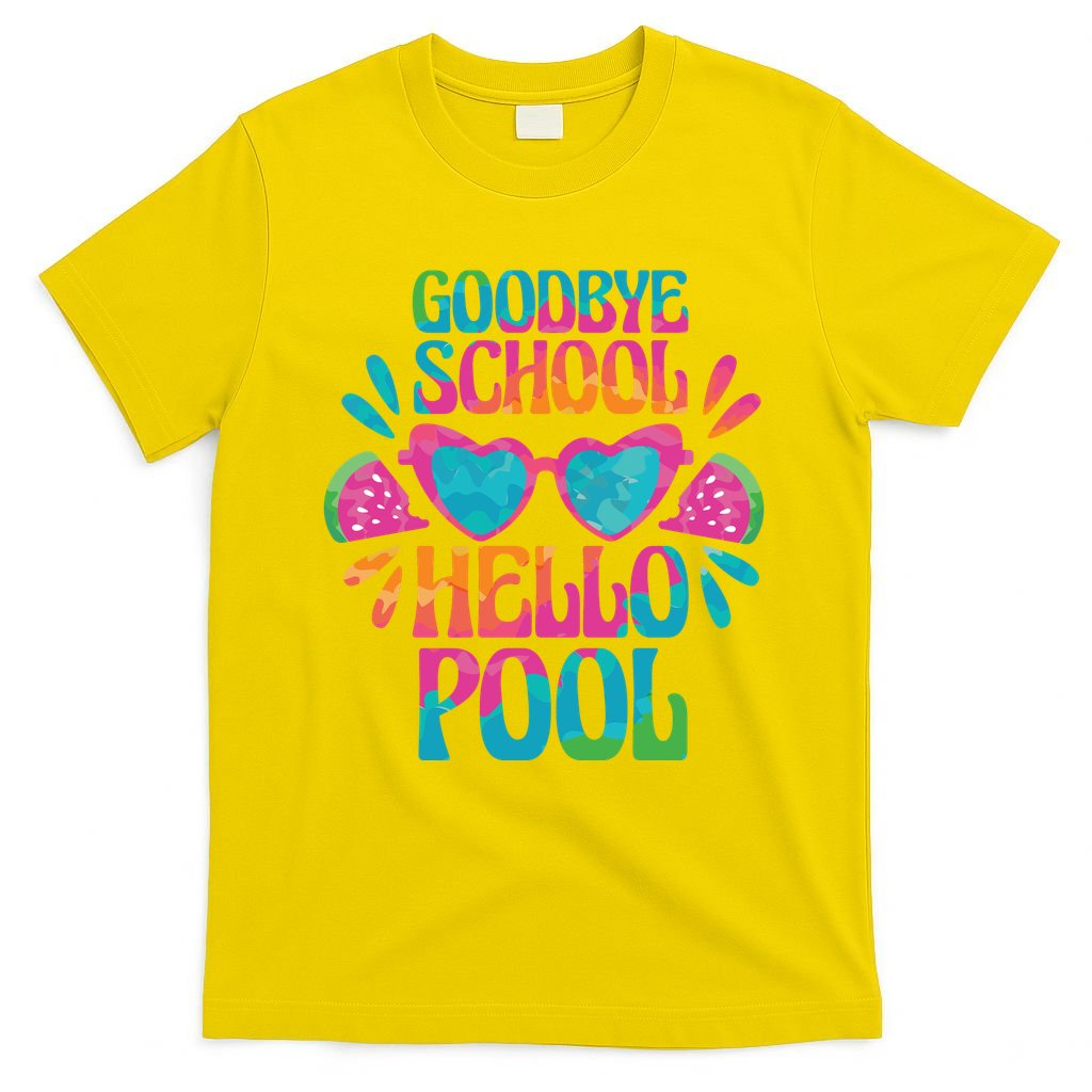 Goodbye School Hello Pool Summer T-Shirt