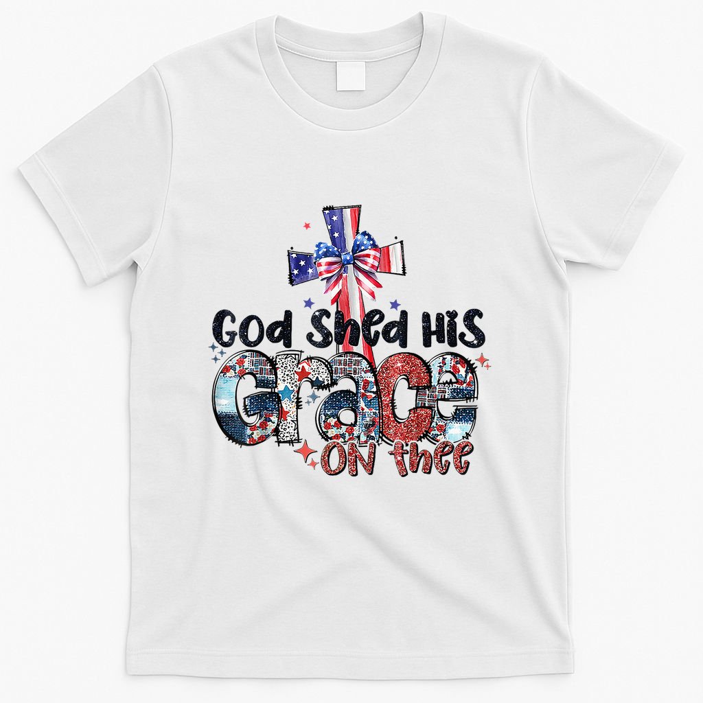 God Shed His Grace On Thee 4th Of July Bible Verse T-Shirt