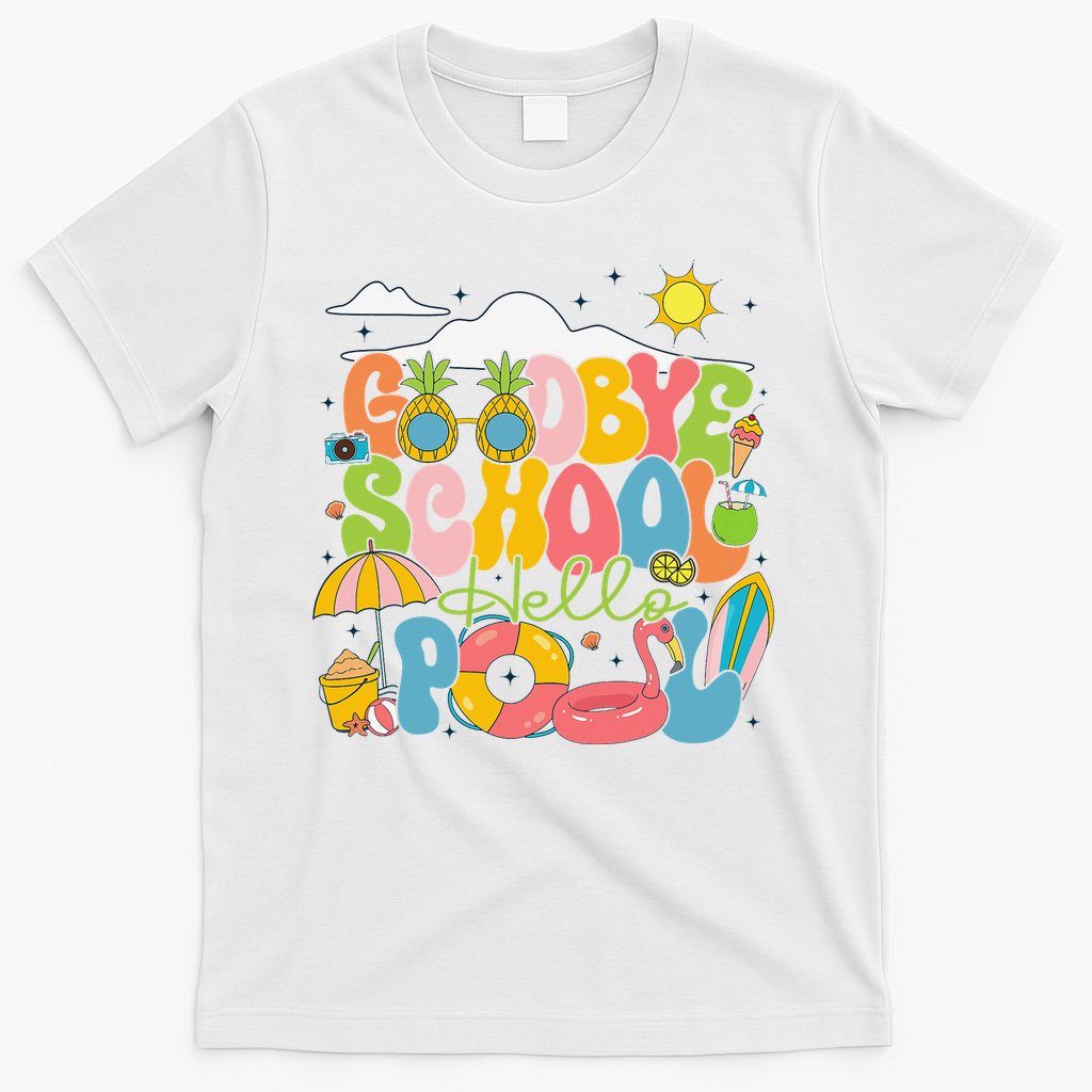 Goodbye School Hello Pool Schools Out For Summer Costume T-Shirt