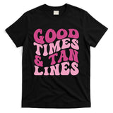 Good Times And Tan Lines Summer Groovy T-Shirt