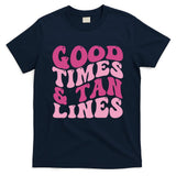 Good Times And Tan Lines Summer Groovy T-Shirt