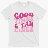 Good Times And Tan Lines Summer Groovy T-Shirt