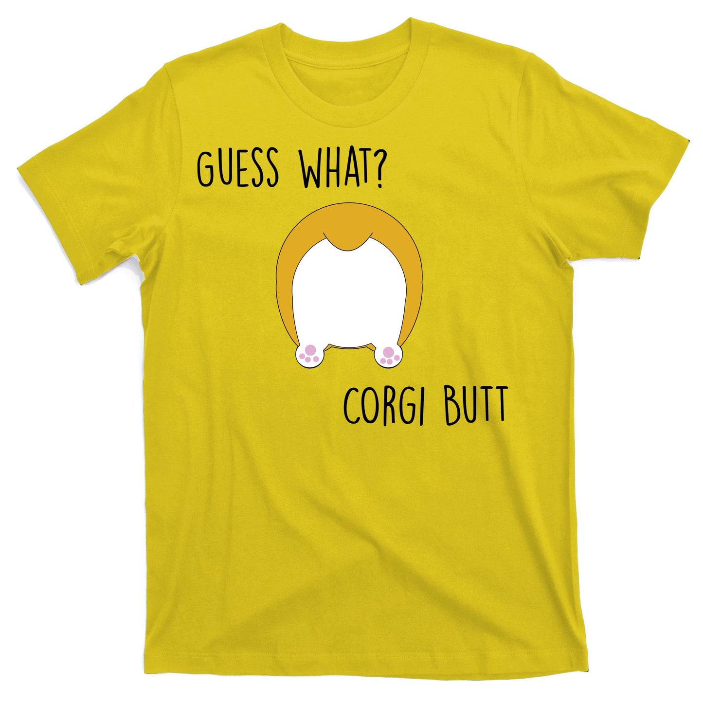 Guess What Corgi Butt T-Shirt