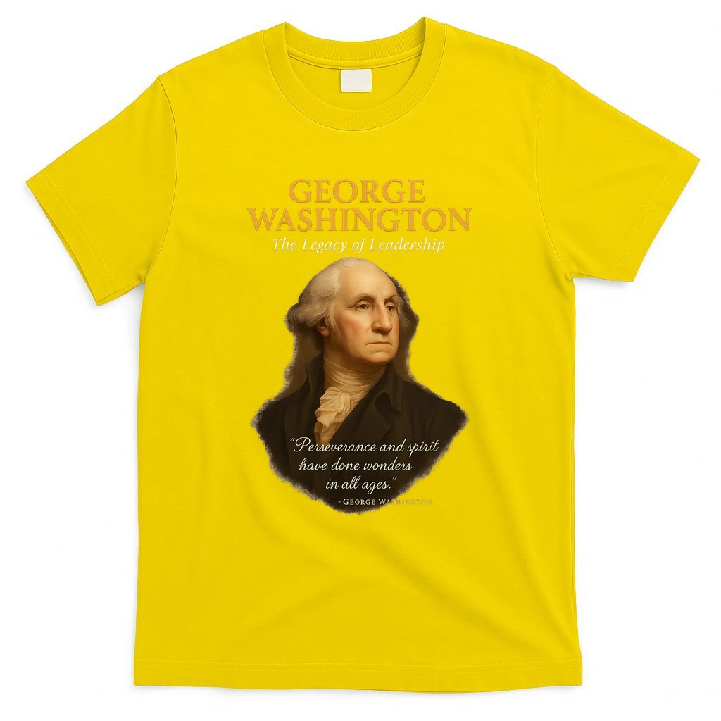 GEORGE WASHINGTON The Legacy Of Leadership T-Shirt