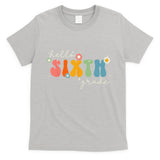 Hello 6th Grade Retro Groovy Back To School Teacher T-Shirt