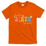 Hello 6th Grade Retro Groovy Back To School Teacher T-Shirt