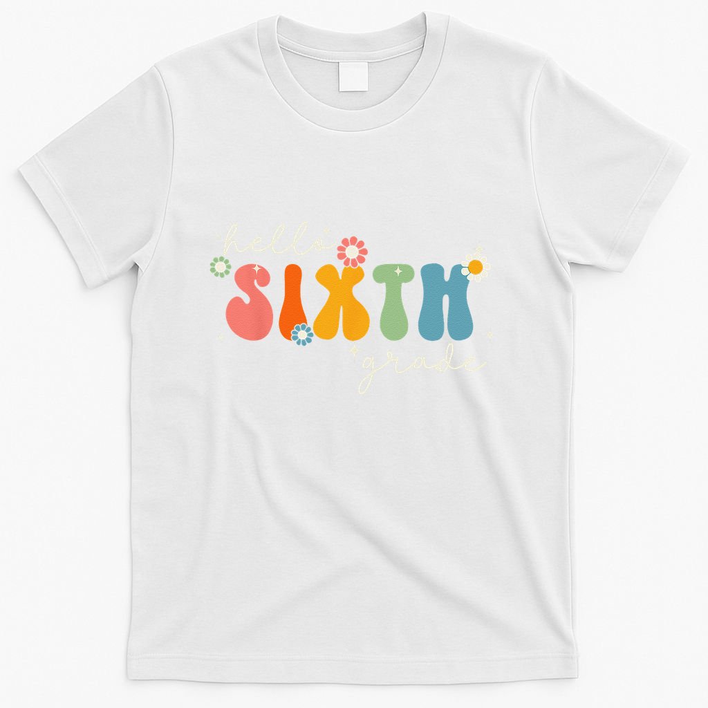 Hello 6th Grade Retro Groovy Back To School Teacher T-Shirt