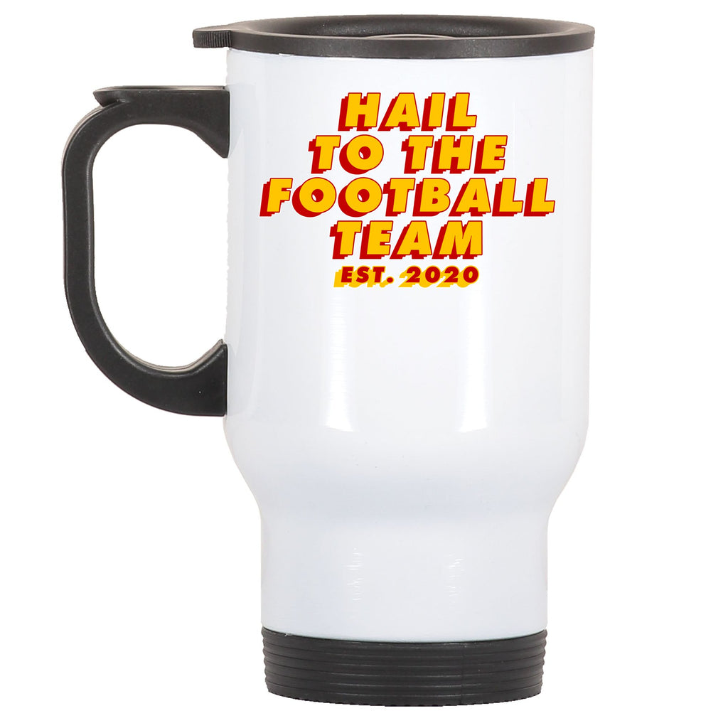 Hail To The Football Team EST 2020 Washington Football Stainless Steel Travel Mug