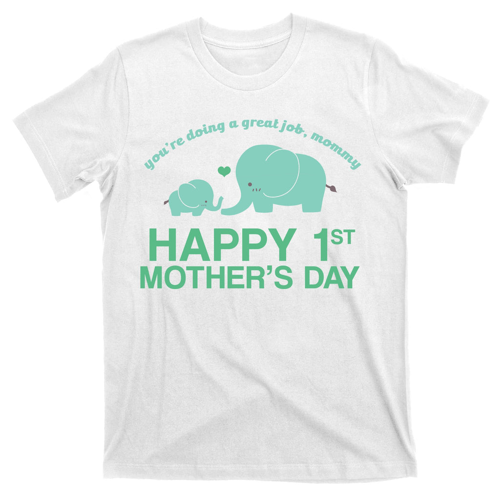 Happy 1st Mothers Day Cute Elephant T-Shirt