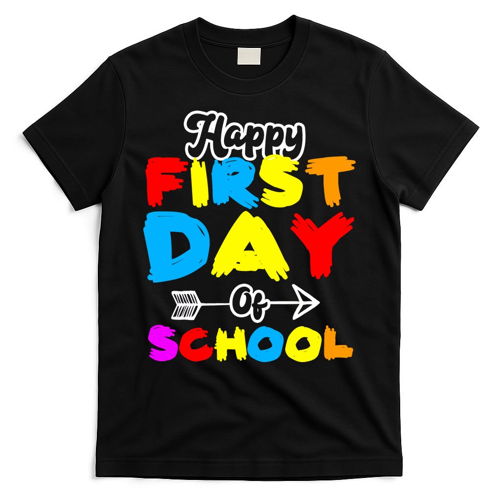 Happy First Day Of School Funny Back To School T-Shirt