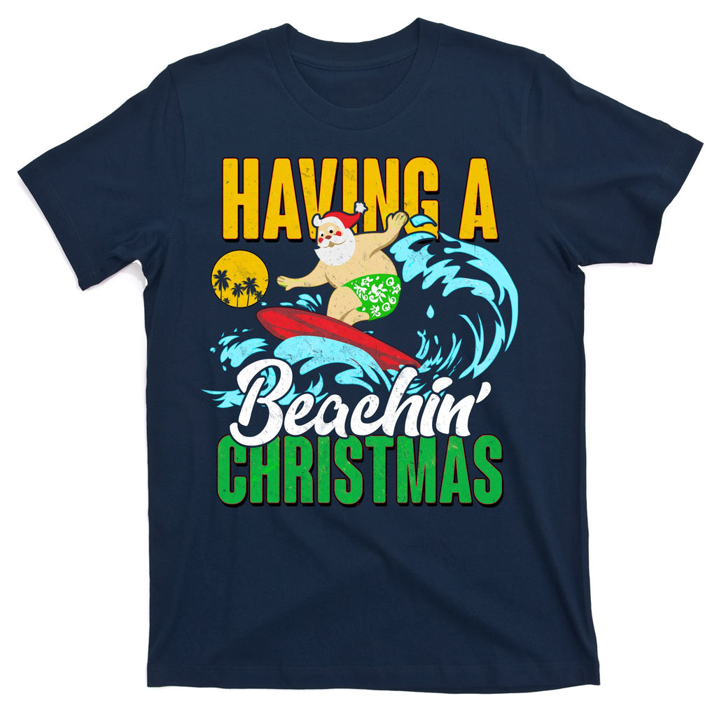 Having A Beachin' Christmas T-Shirt