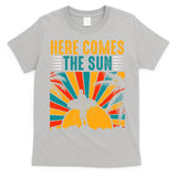 Here Comes The Sun | Surfing Summer Surf Surfer Gift T-Shirt