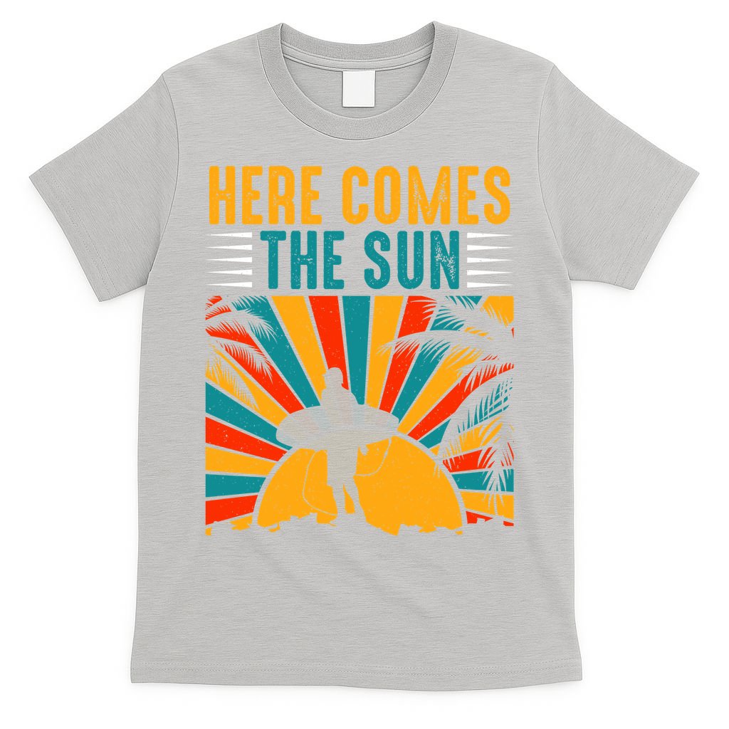 Here Comes The Sun | Surfing Summer Surf Surfer Gift T-Shirt