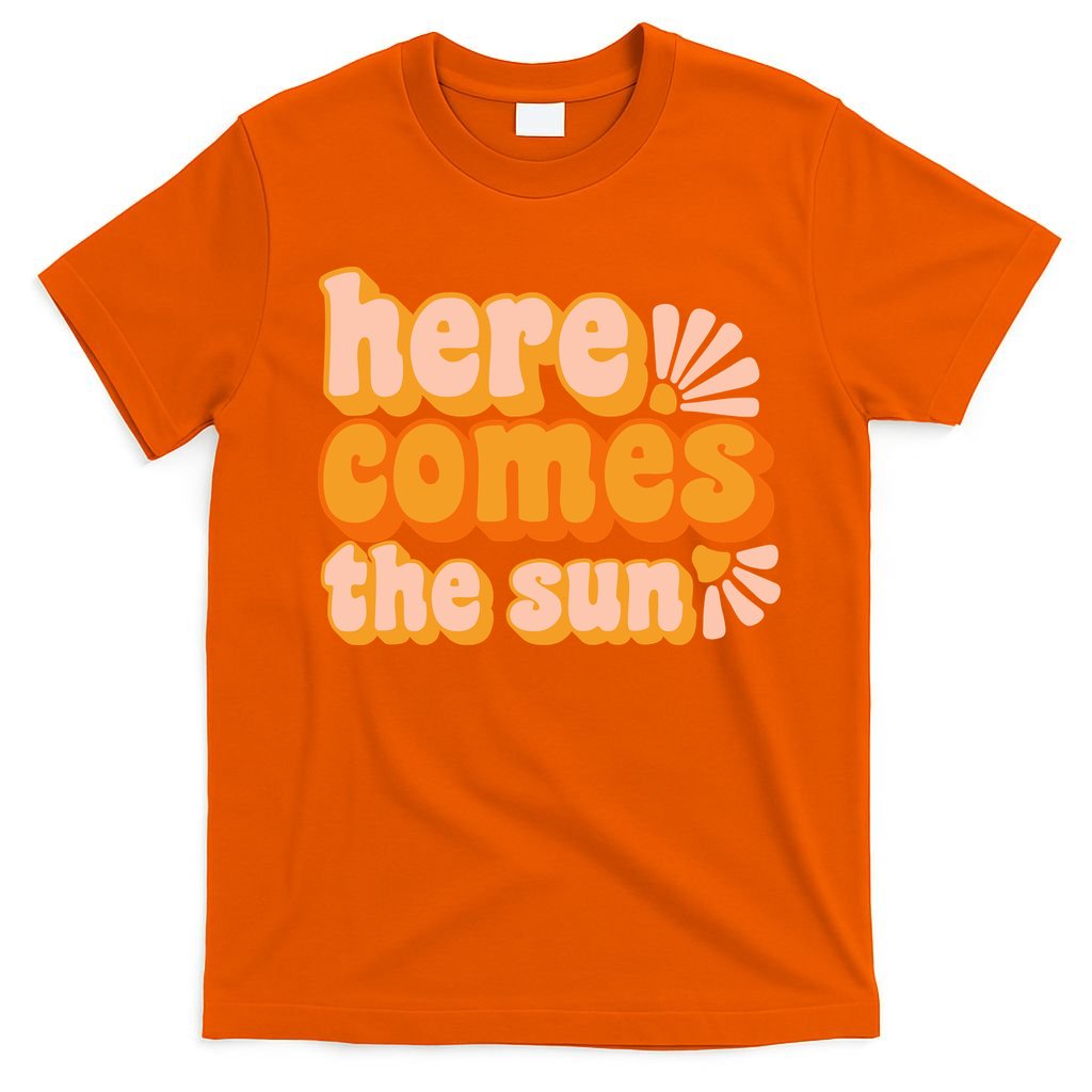 Here Comes The Sun Summer Vibes T-Shirt